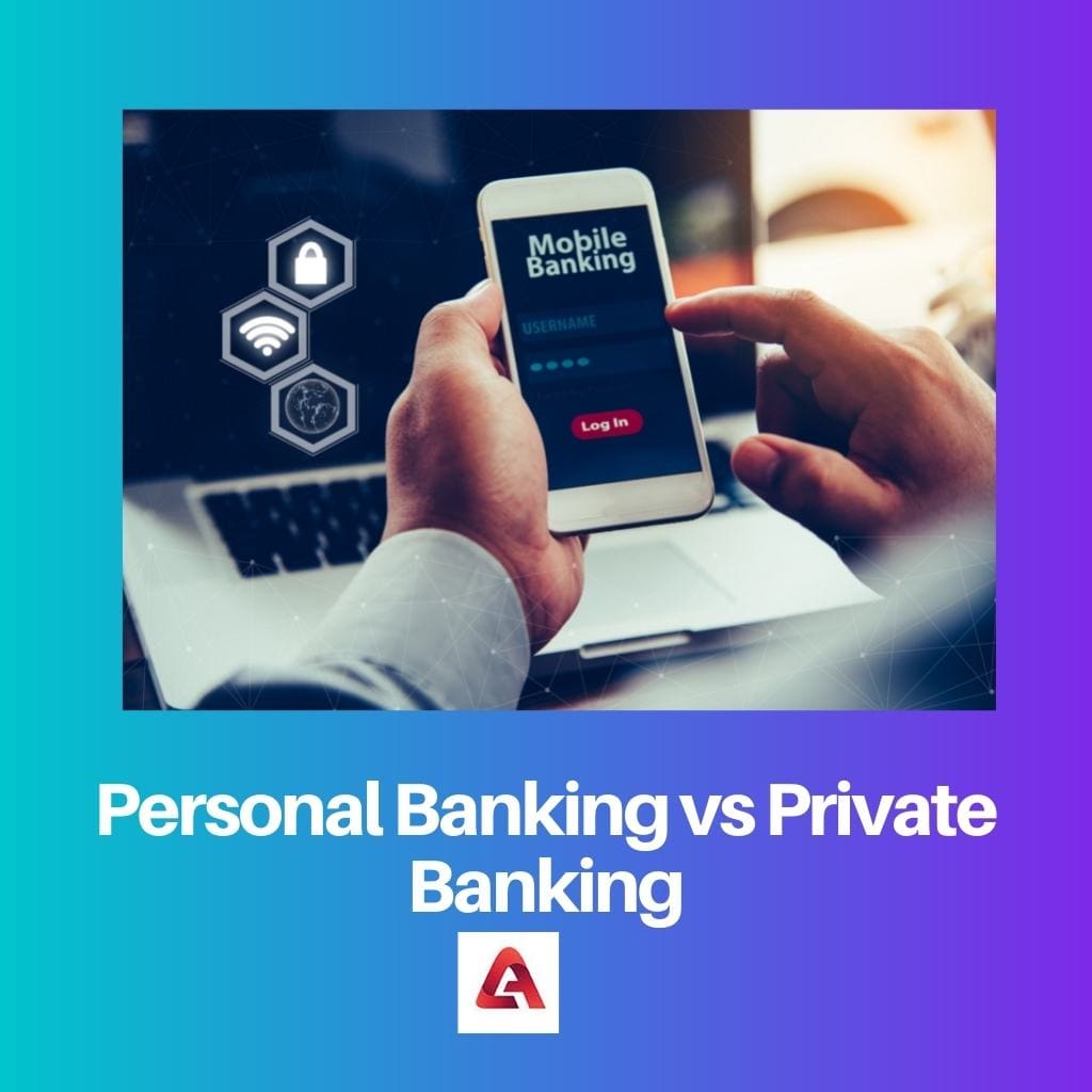 Personal Banking vs Private Banking