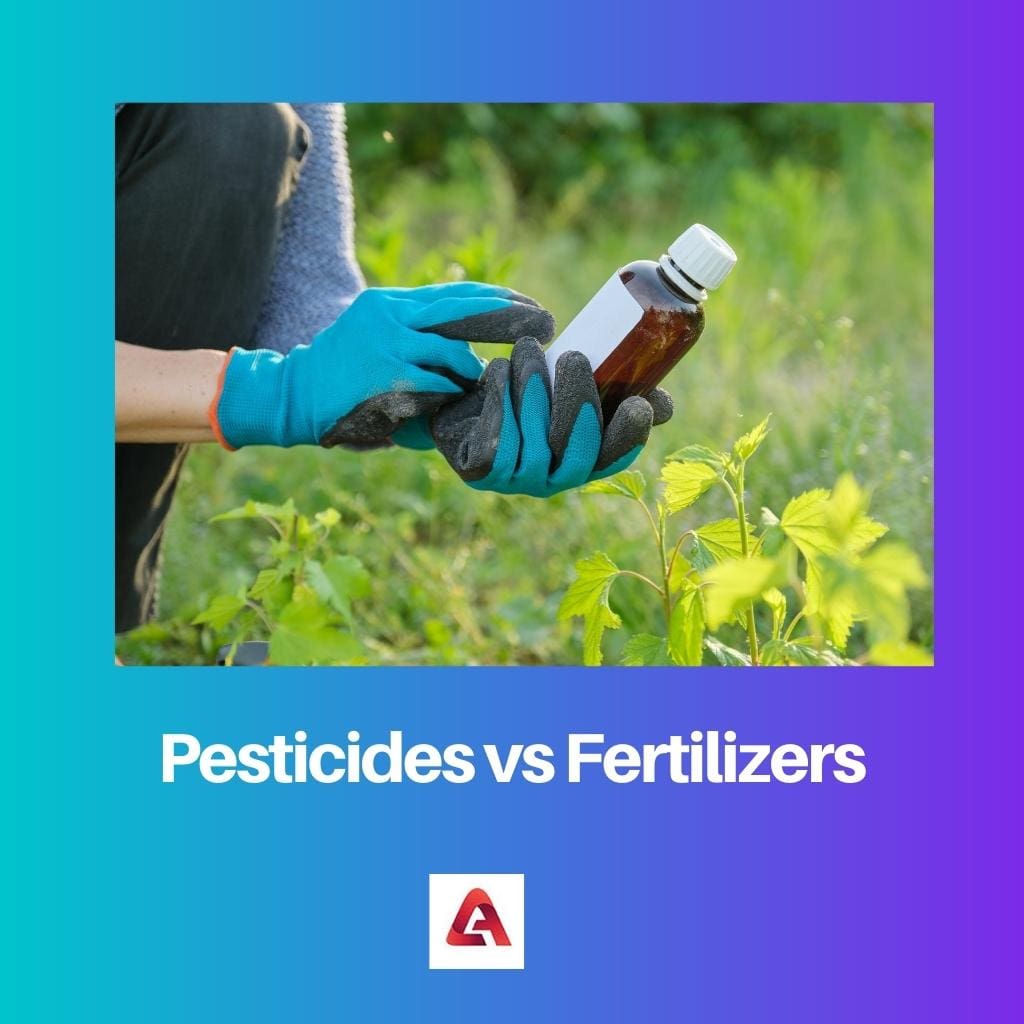 Pesticides vs Fertilizers
