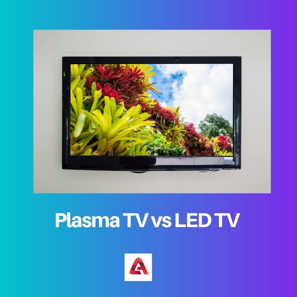 Plasma TV vs LED TV