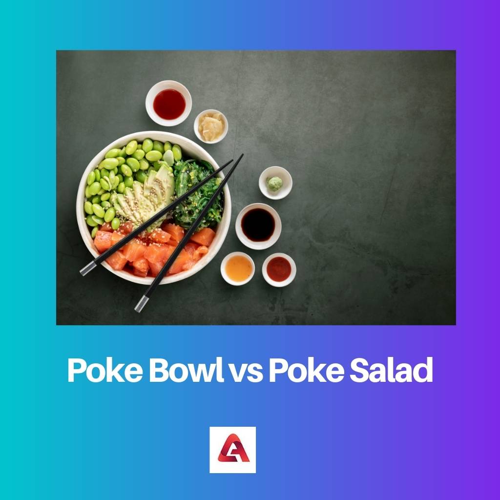 Poke Bowl vs Poke Salad