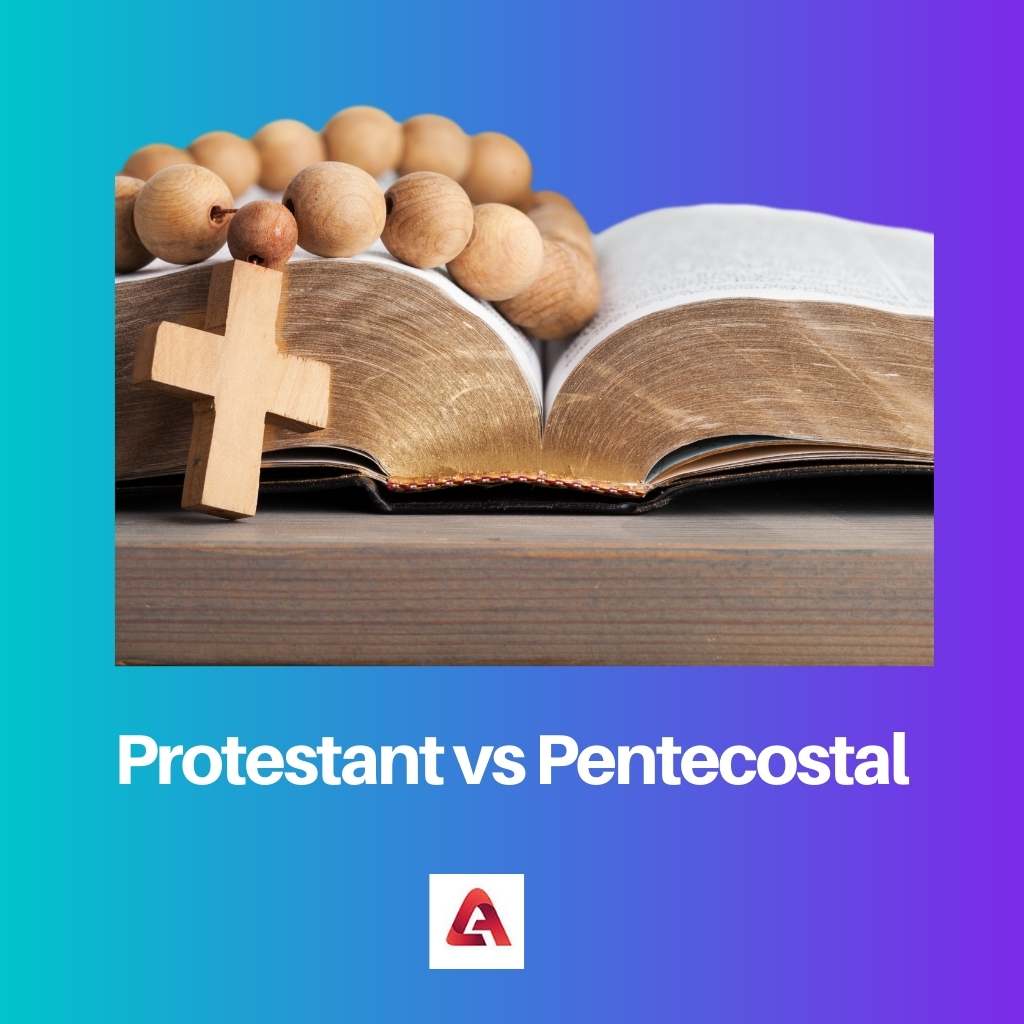 Protestant vs Pentecostal