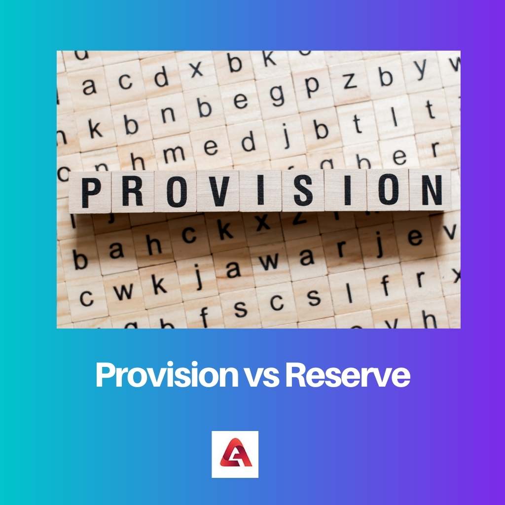Provision vs Reserve