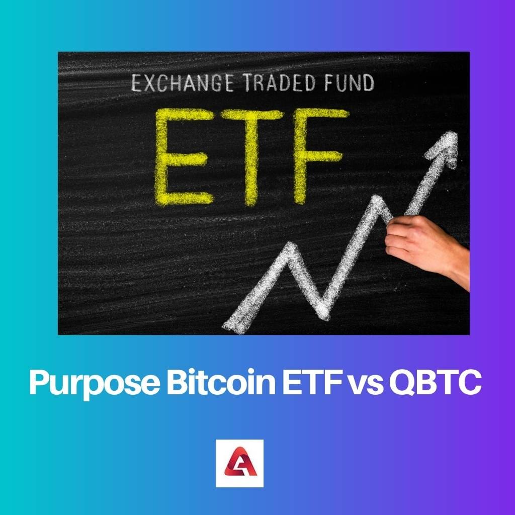 Purpose Bitcoin ETF vs QBTC