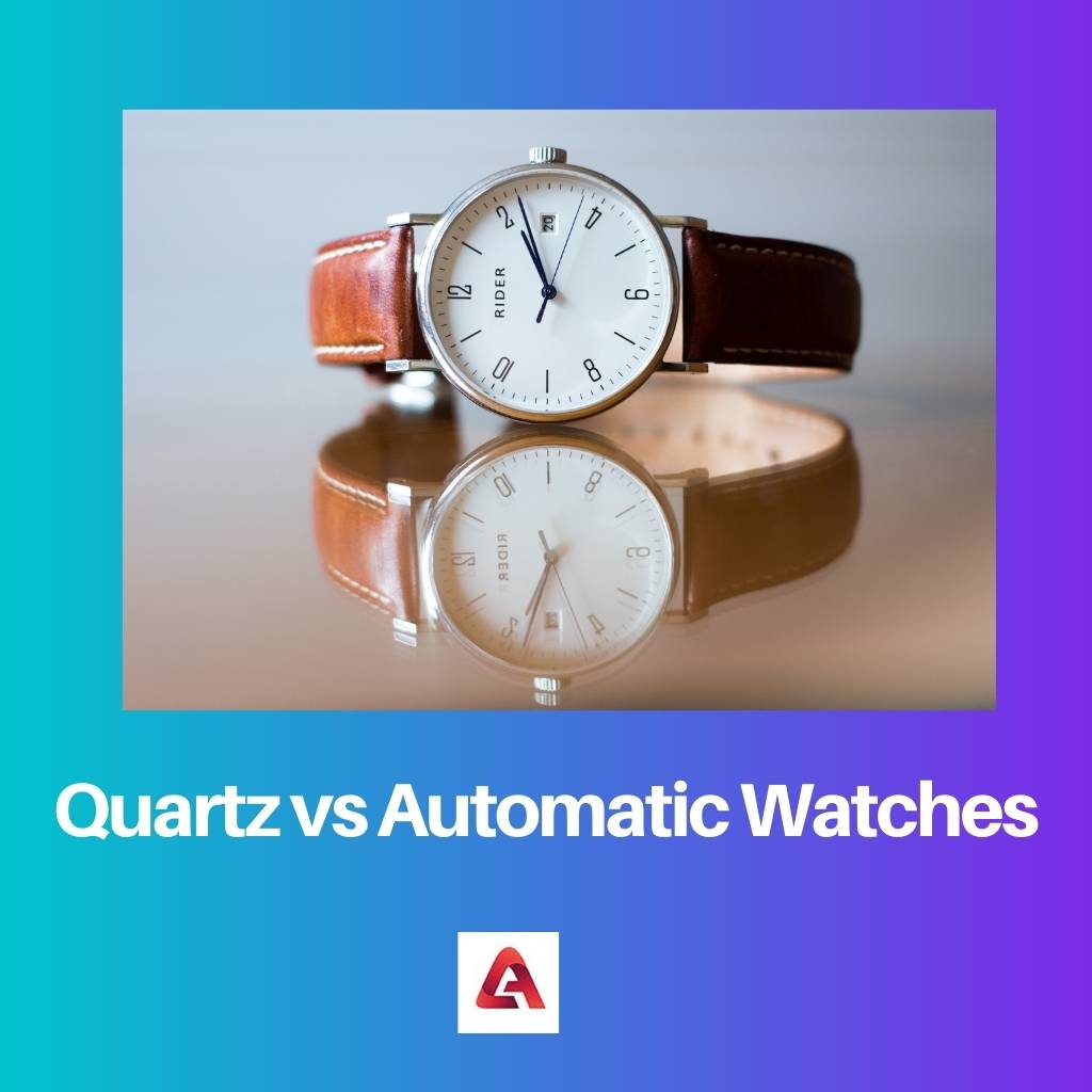 Quartz vs Automatic Watches