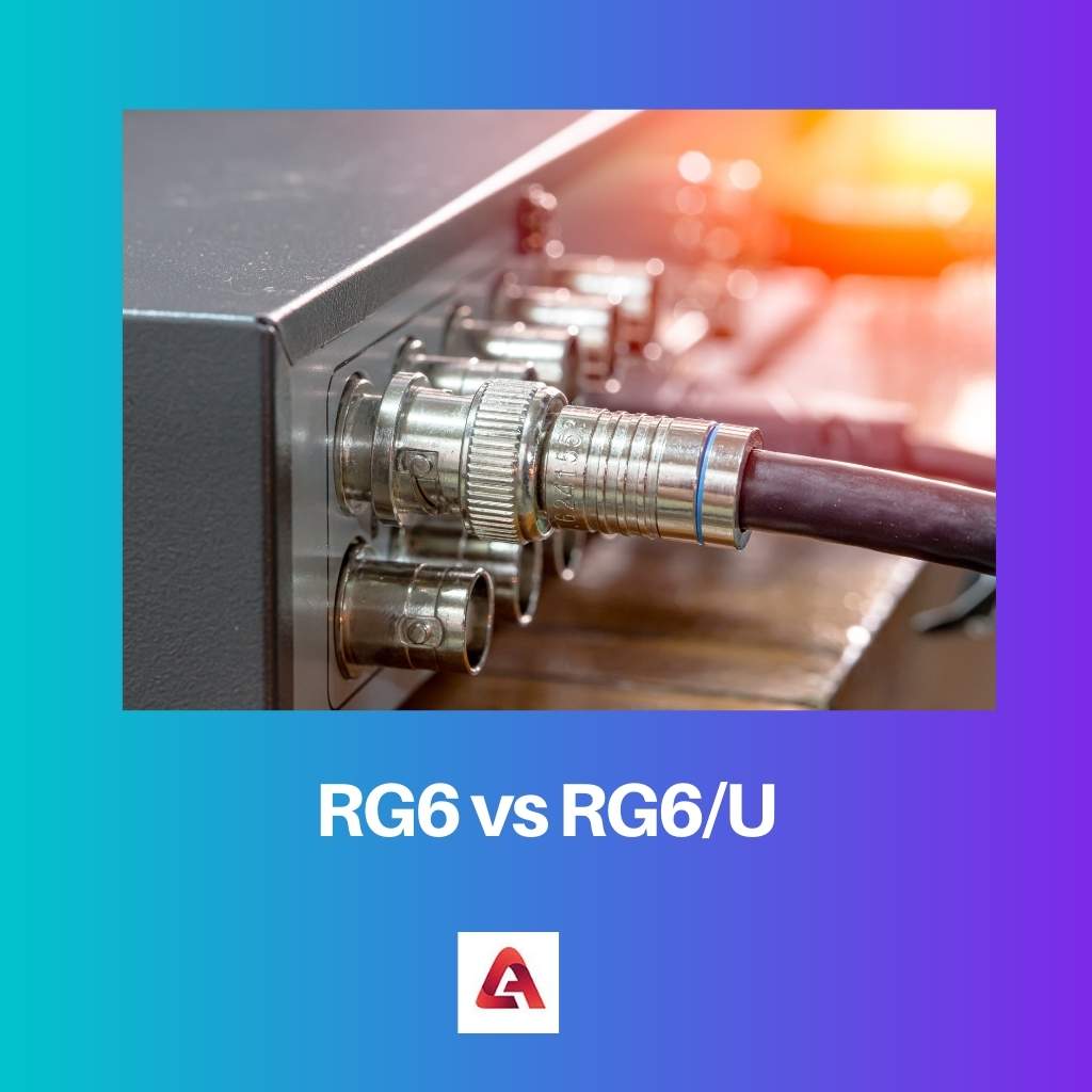 RG6 vs RG6U