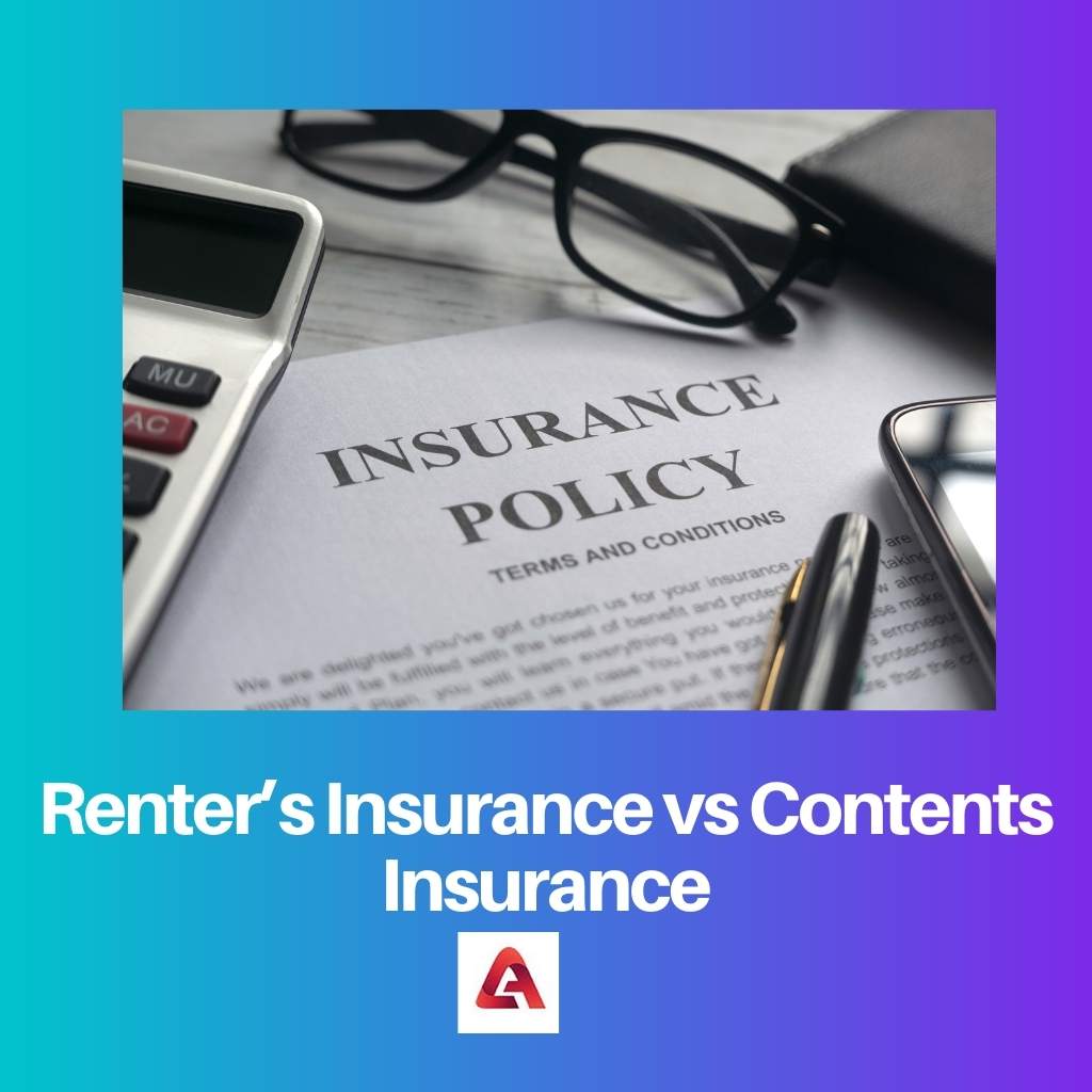Renters Insurance vs Contents Insurance