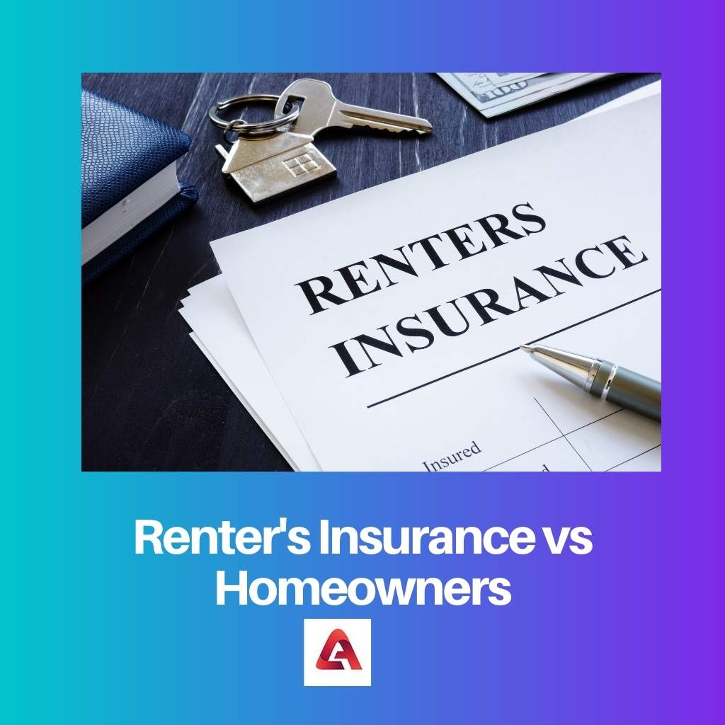 Renters Insurance vs Homeowners