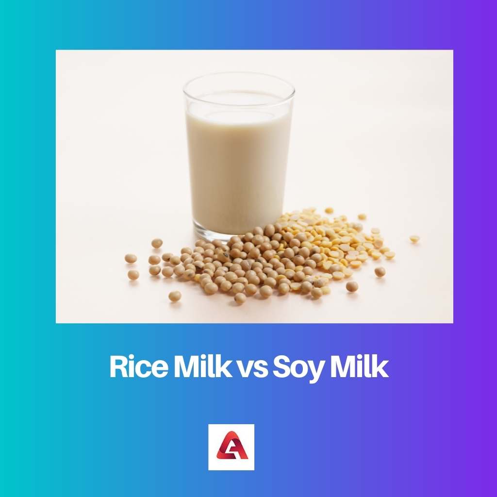 Rice Milk vs Soy Milk