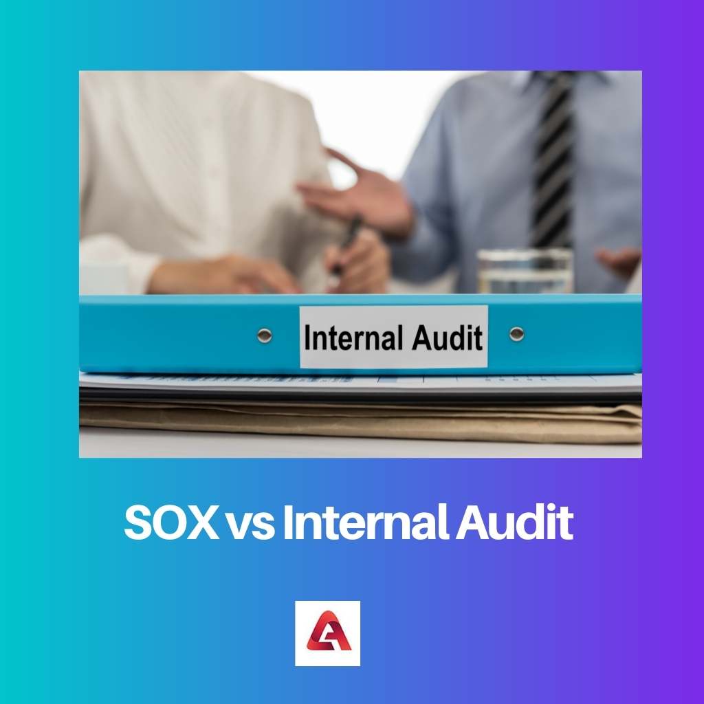 SOX vs Internal Audit