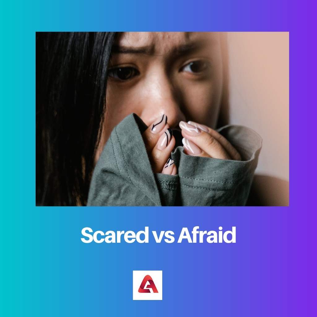 Scared vs Afraid