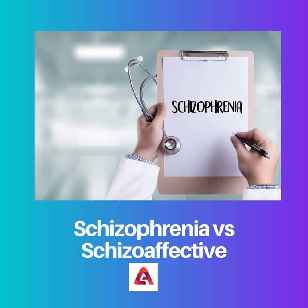 Schizophrenia Vs Schizoaffective: Difference And Comparison