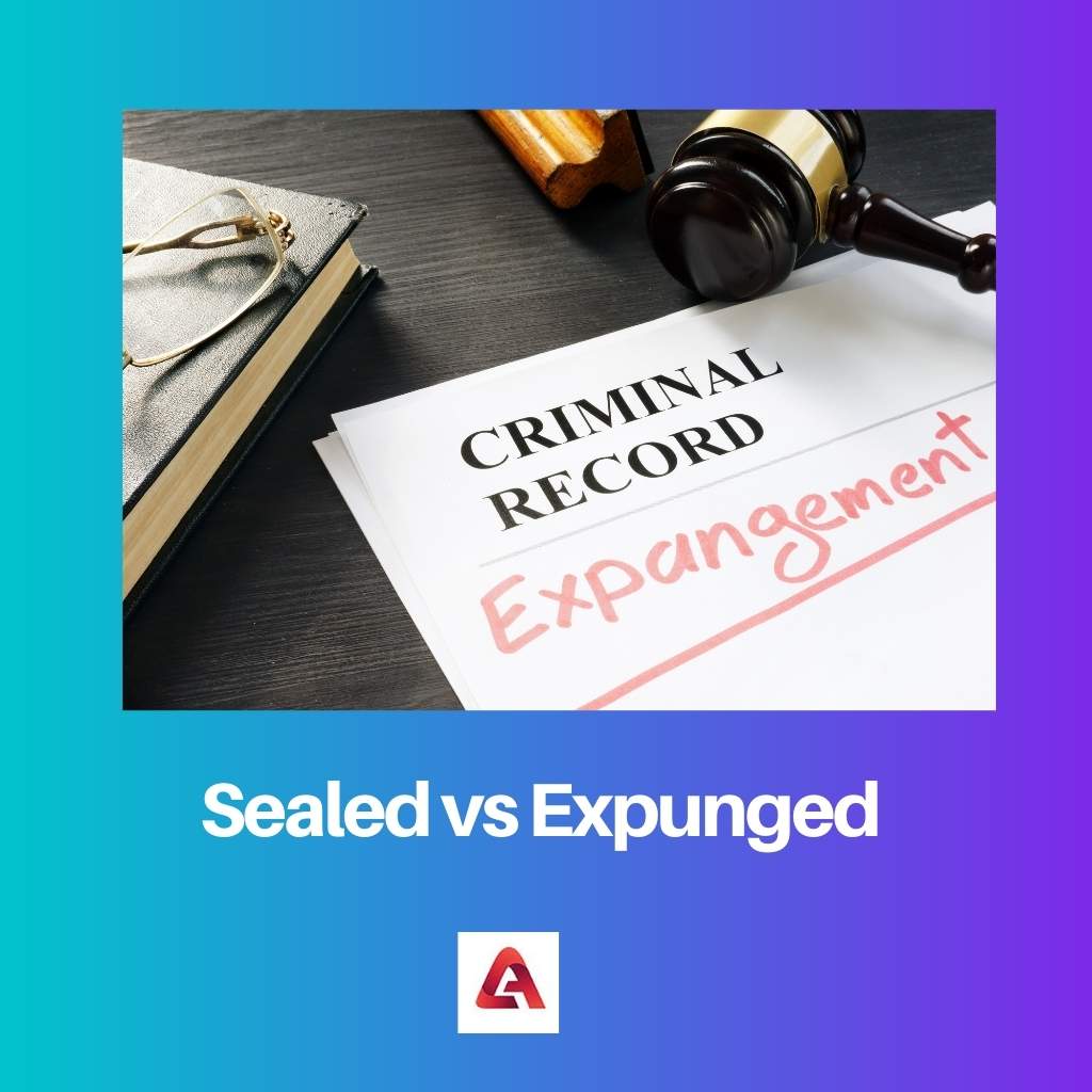 Sealed vs Expunged