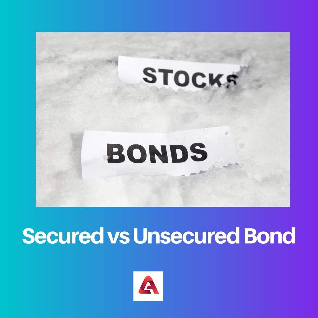 Secured vs Unsecured Bond