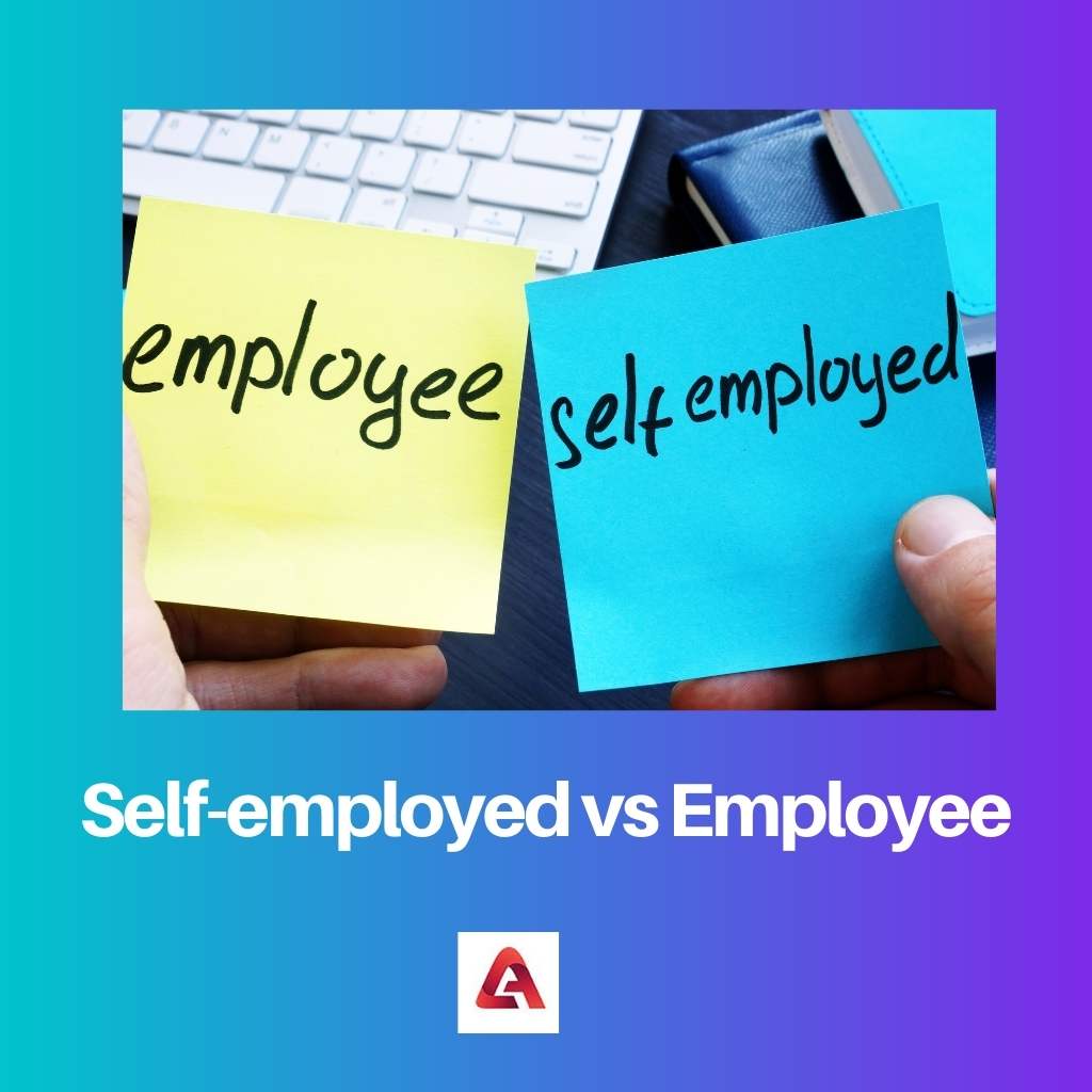 Self employed vs Employee