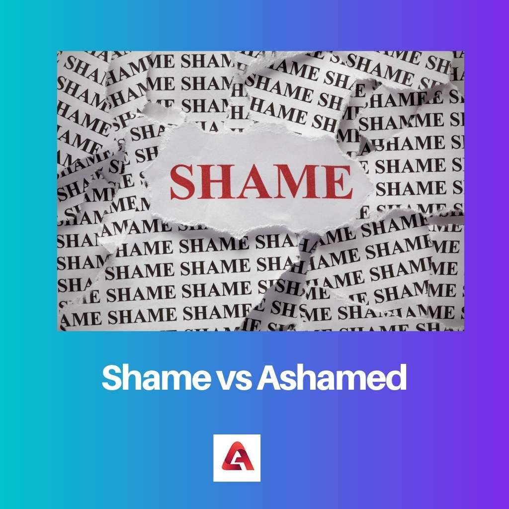 Shame vs Ashamed