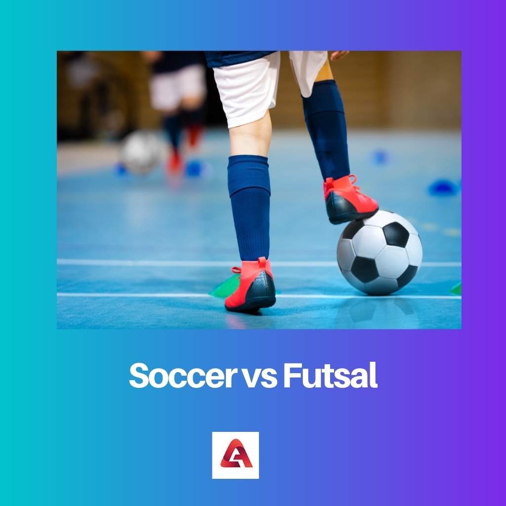 Soccer vs Futsal