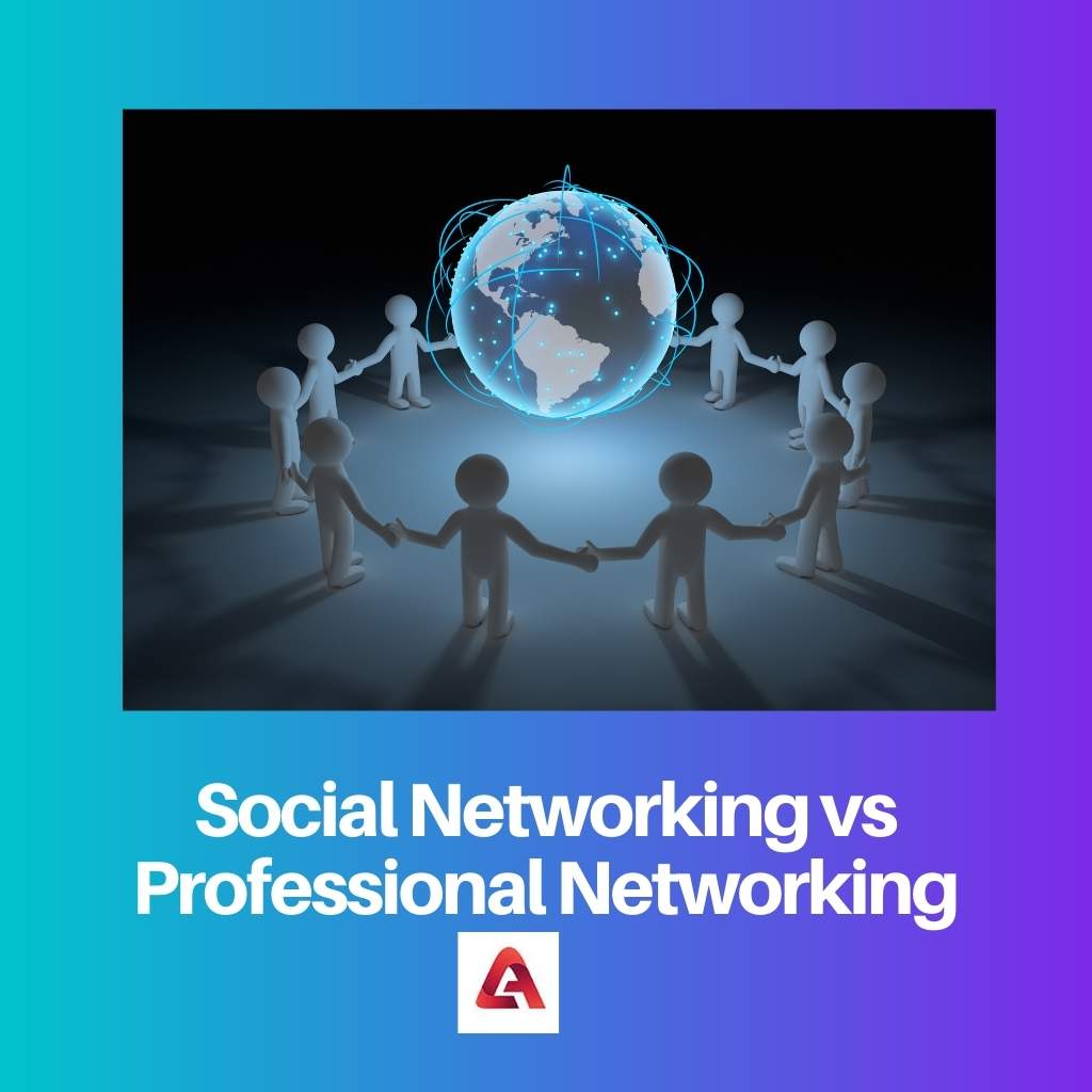 Social Networking vs Professional Networking 1