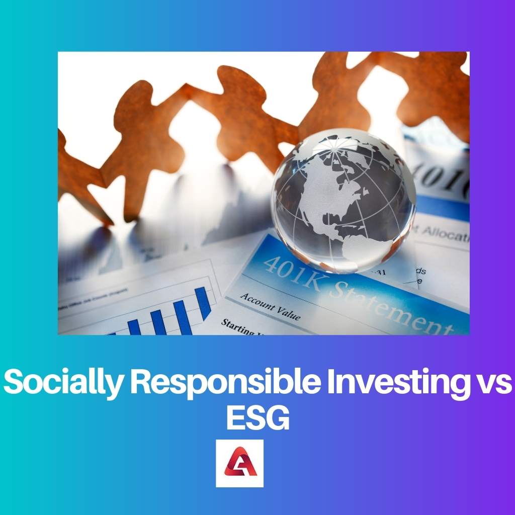 Socially Responsible Investing vs ESG