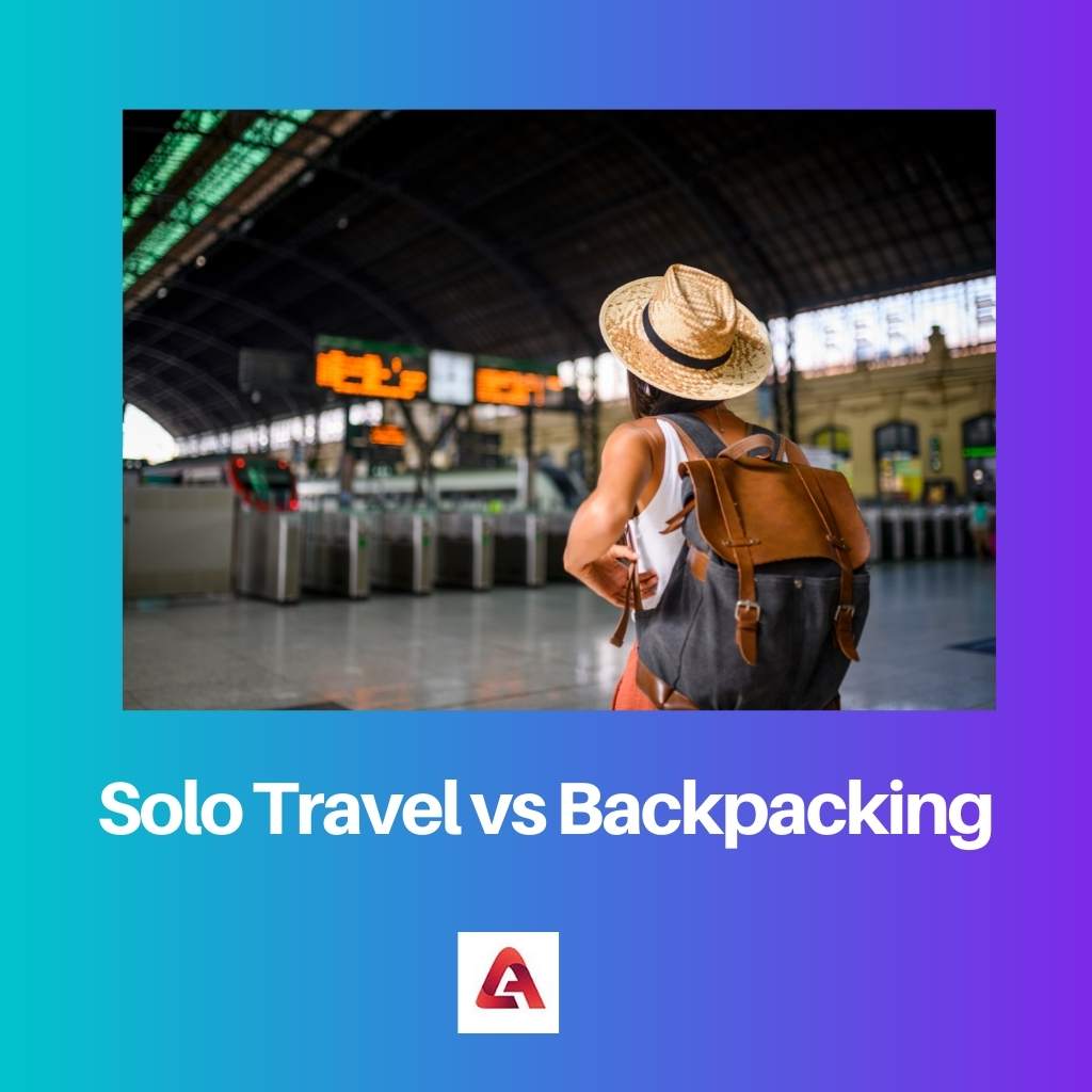 Solo Travel vs Backpacking