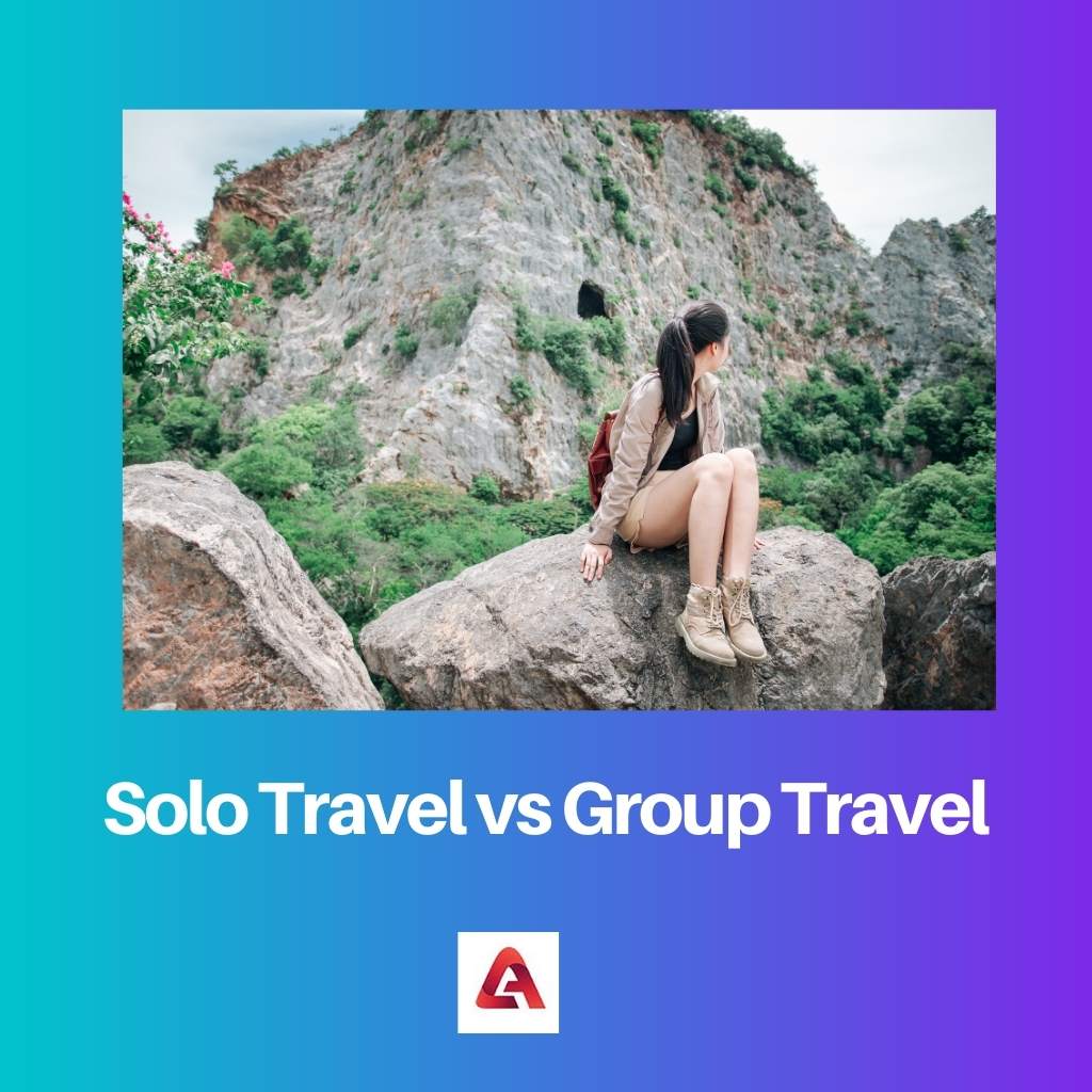 Solo Travel vs Group Travel