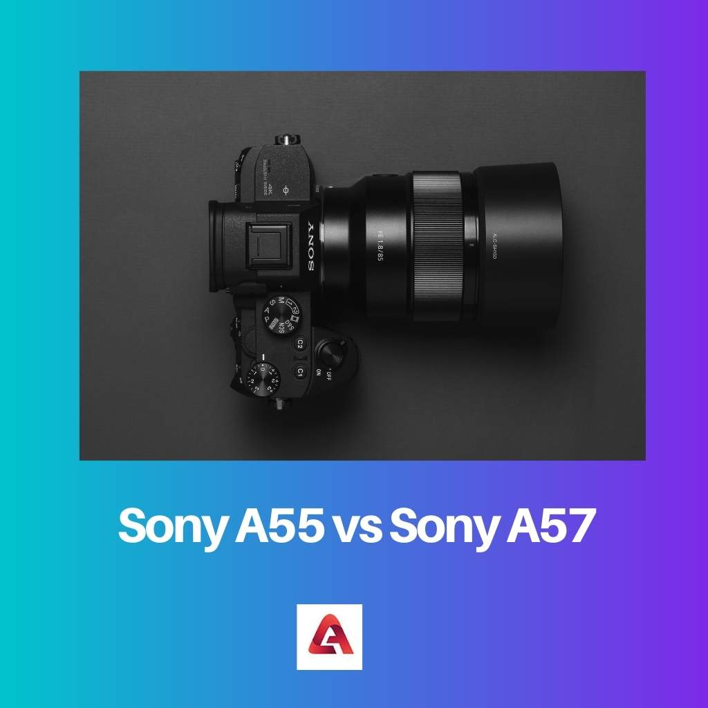 Sony A55 vs Sony A57