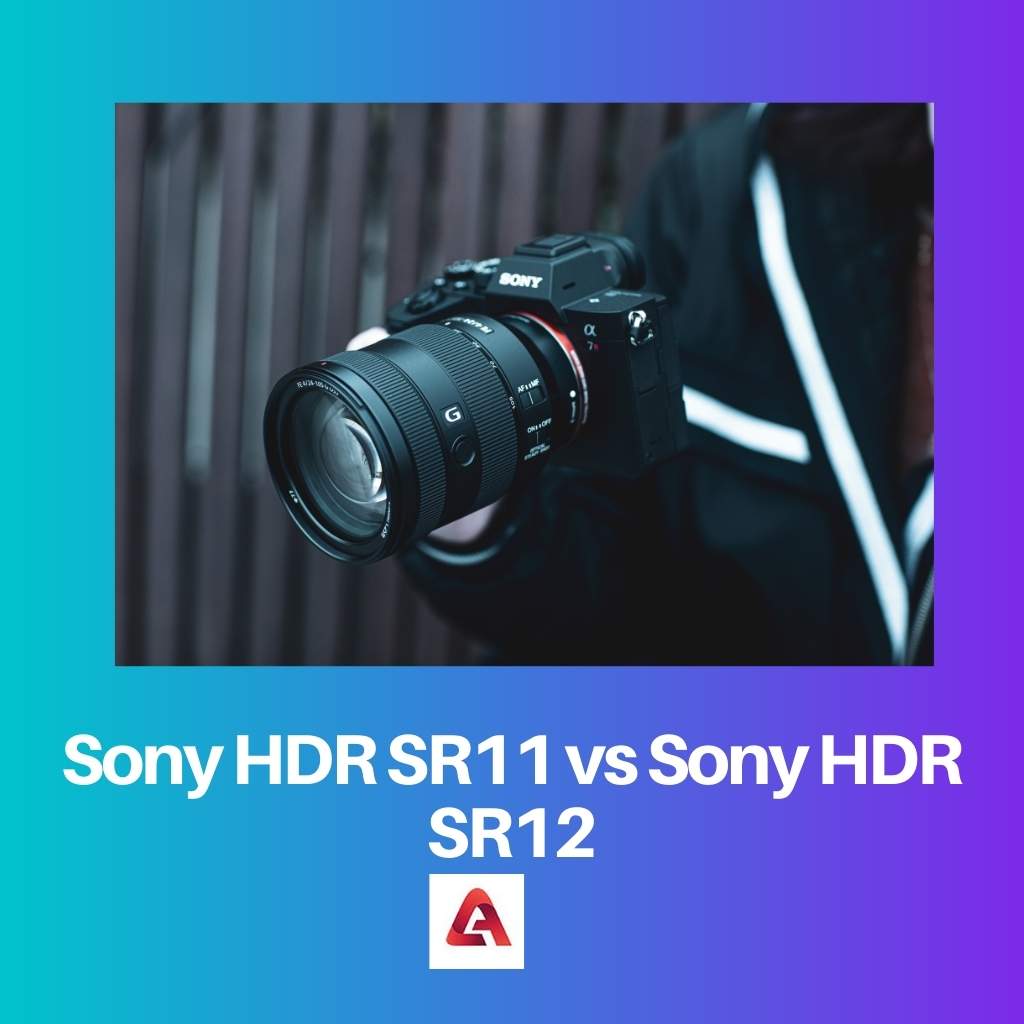 Sony HDR SR11 vs Sony HDR SR12