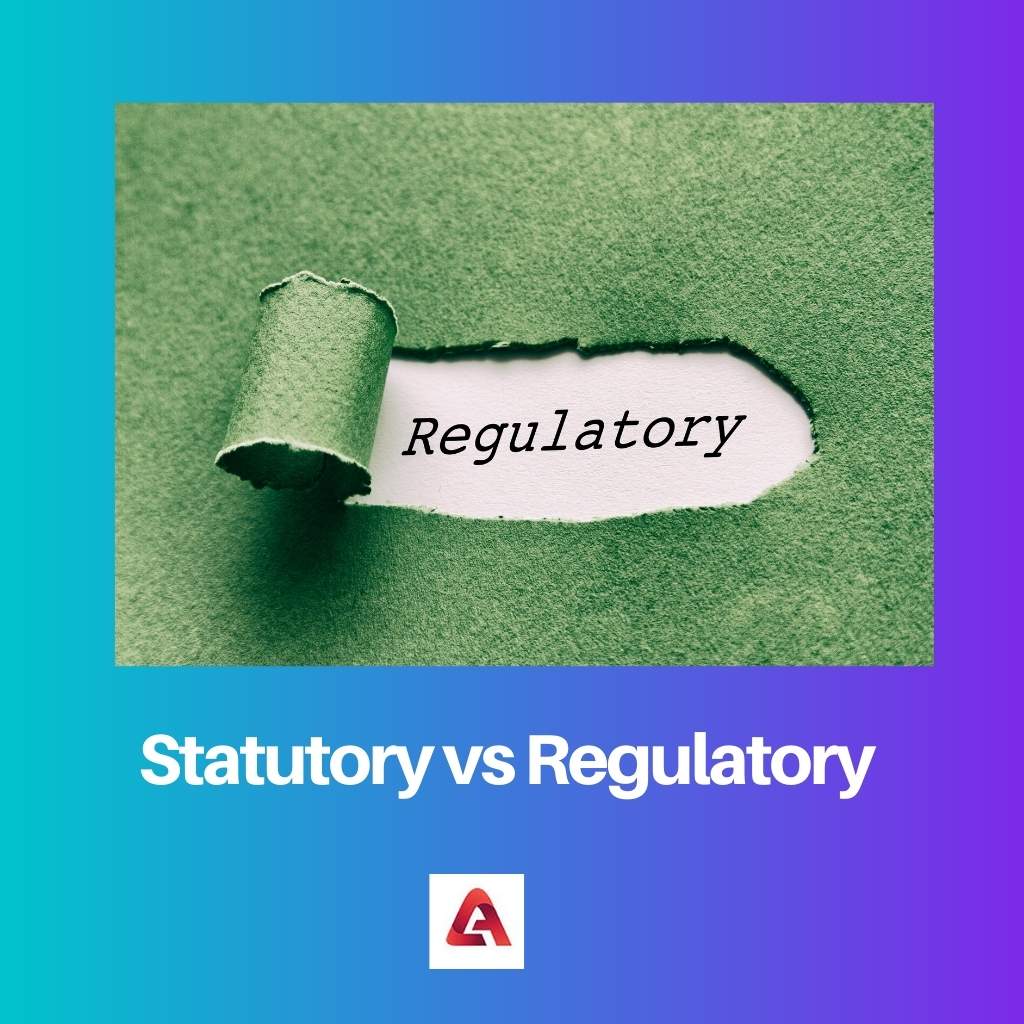 Statutory vs Regulatory