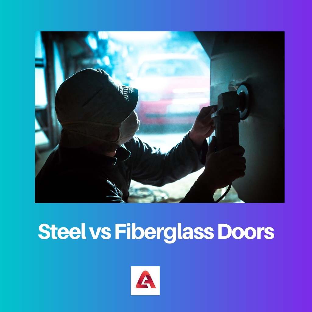 Steel vs Fiberglass Doors