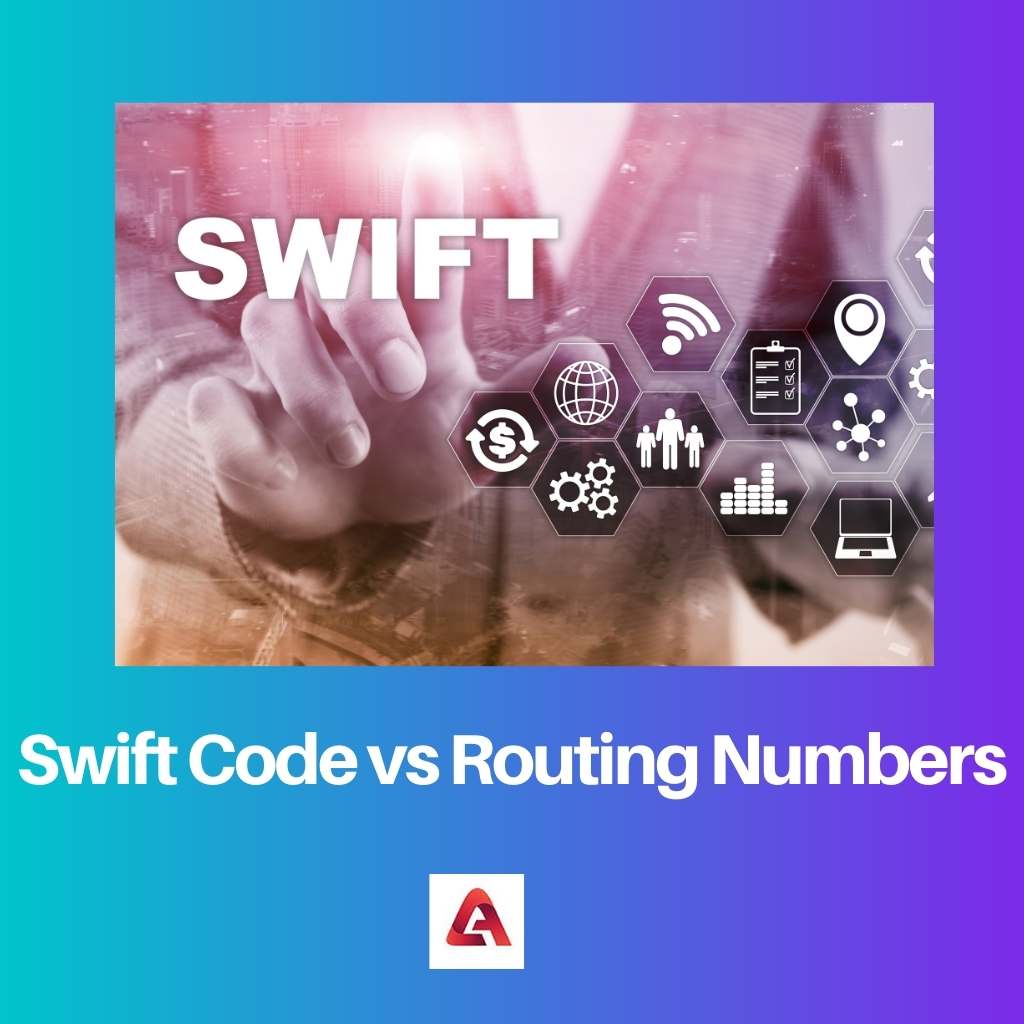 Swift Code vs Routing Numbers
