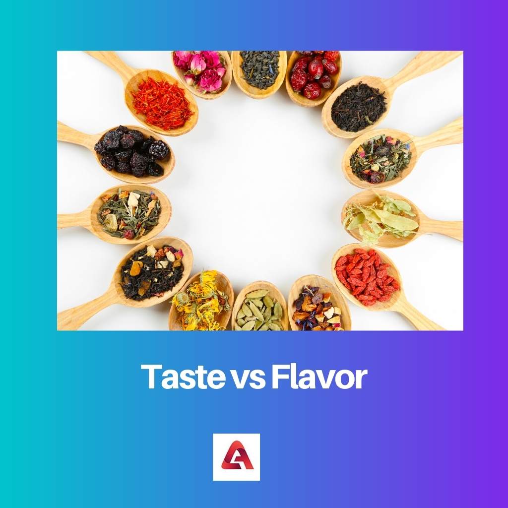 Taste vs Flavor