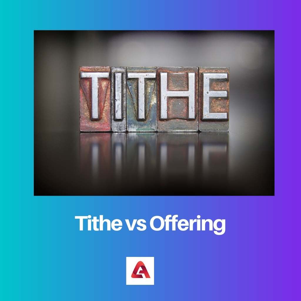 Tithe vs Offering