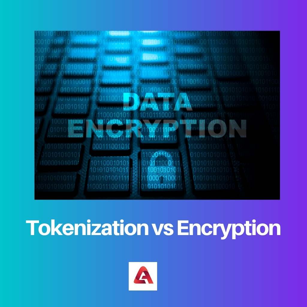 Tokenization vs Encryption