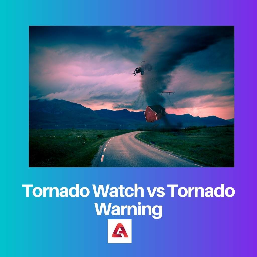 Tornado Watch vs Tornado Warning