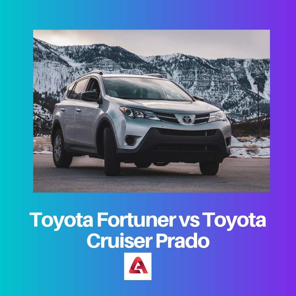 Toyota Fortuner vs Toyota Cruiser Prado