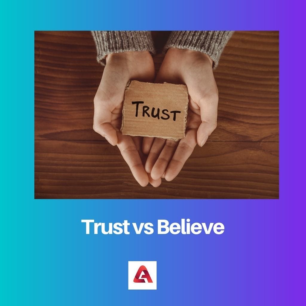 Trust vs Believe