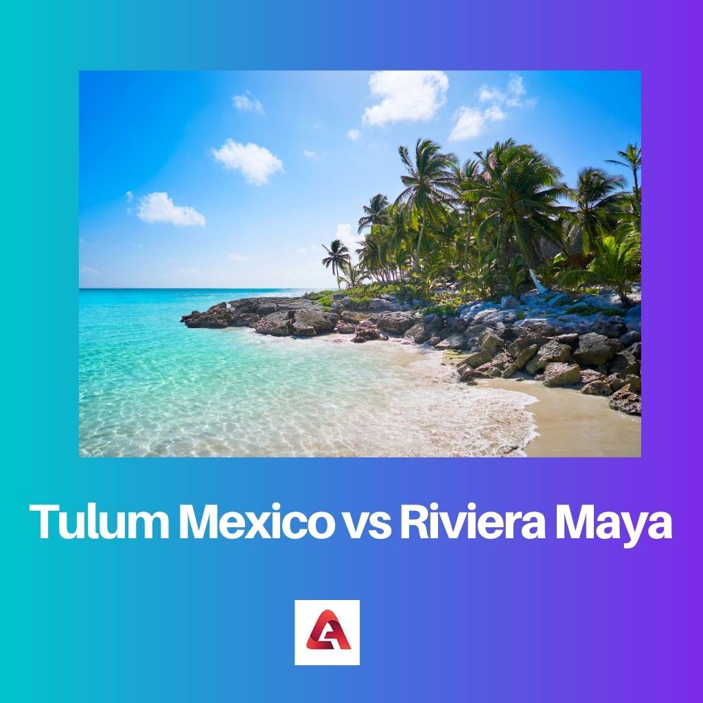 Tulum Mexico vs Riviera Maya
