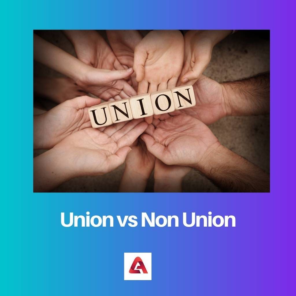 Union vs Non Union