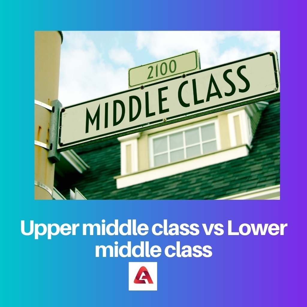 Upper middle class vs Lower middle class