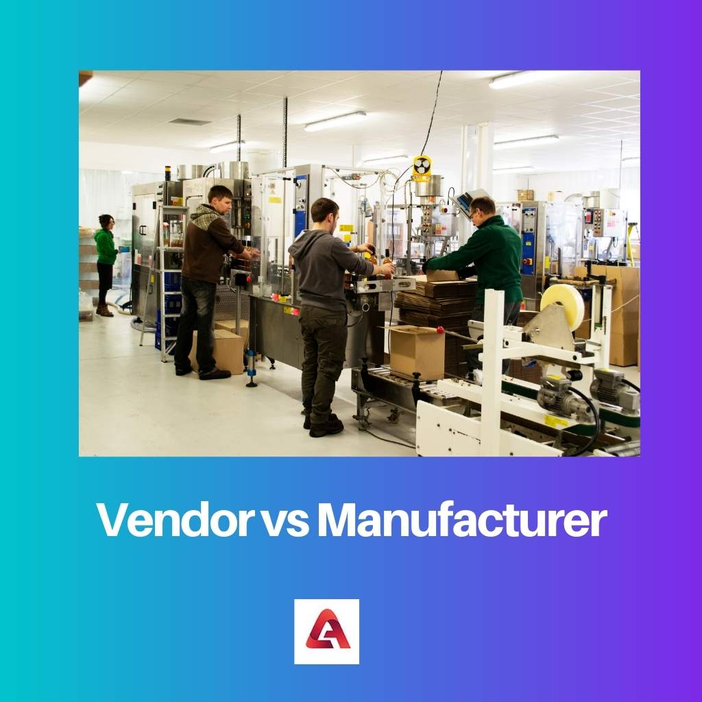 Vendor vs Manufacturer