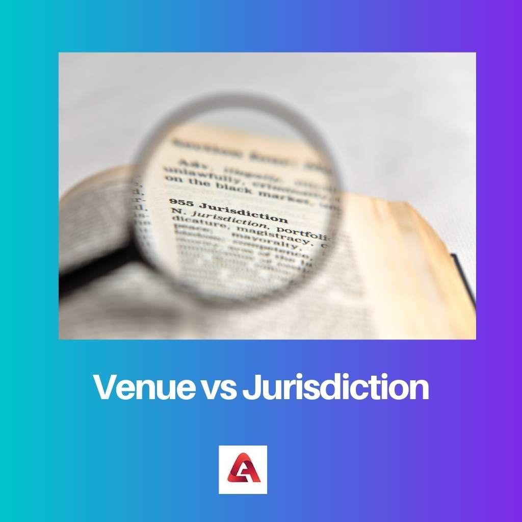 Venue vs Jurisdiction