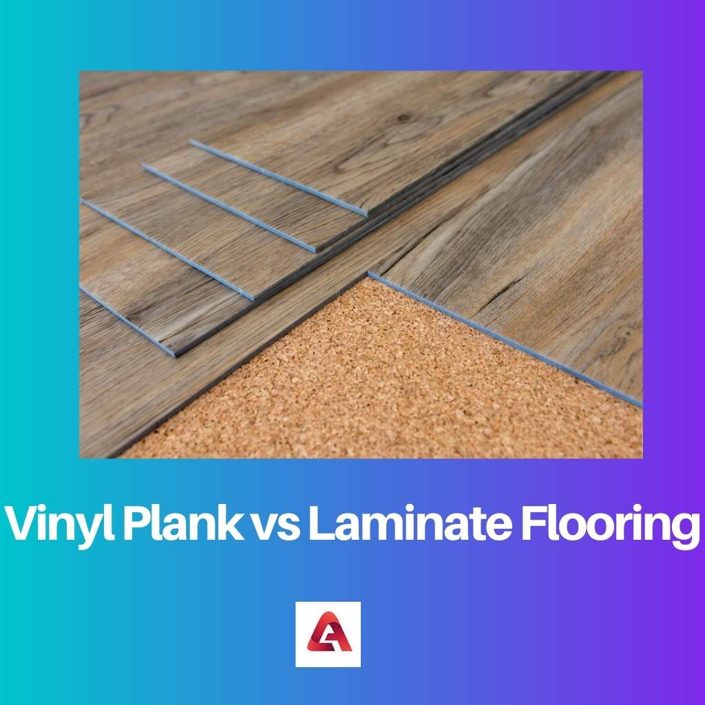 Vinyl Plank vs Laminate Flooring