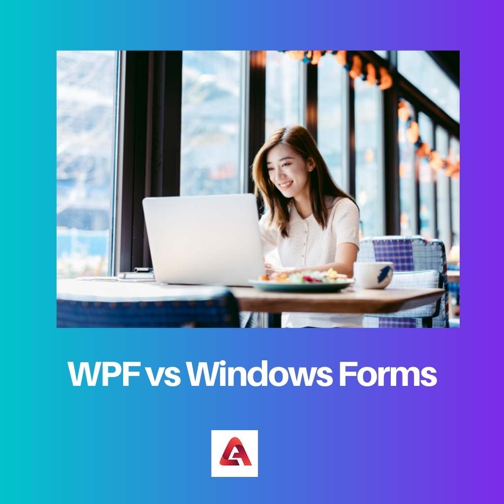 WPF vs Windows Forms