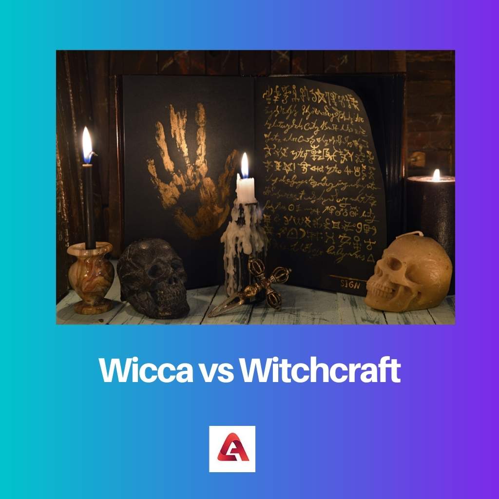 Wicca vs Witchcraft