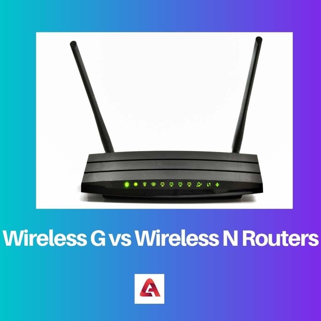 Wireless G vs Wireless N Routers