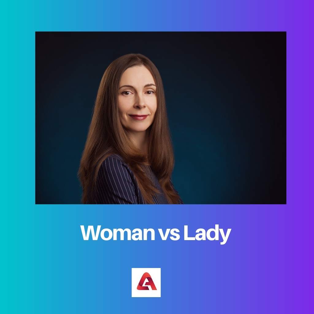 Woman vs Lady