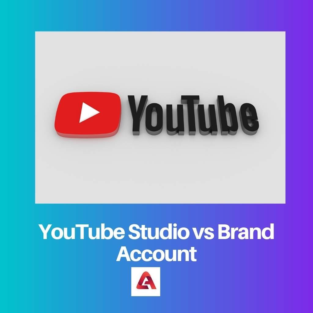 YouTube Studio vs Brand Account