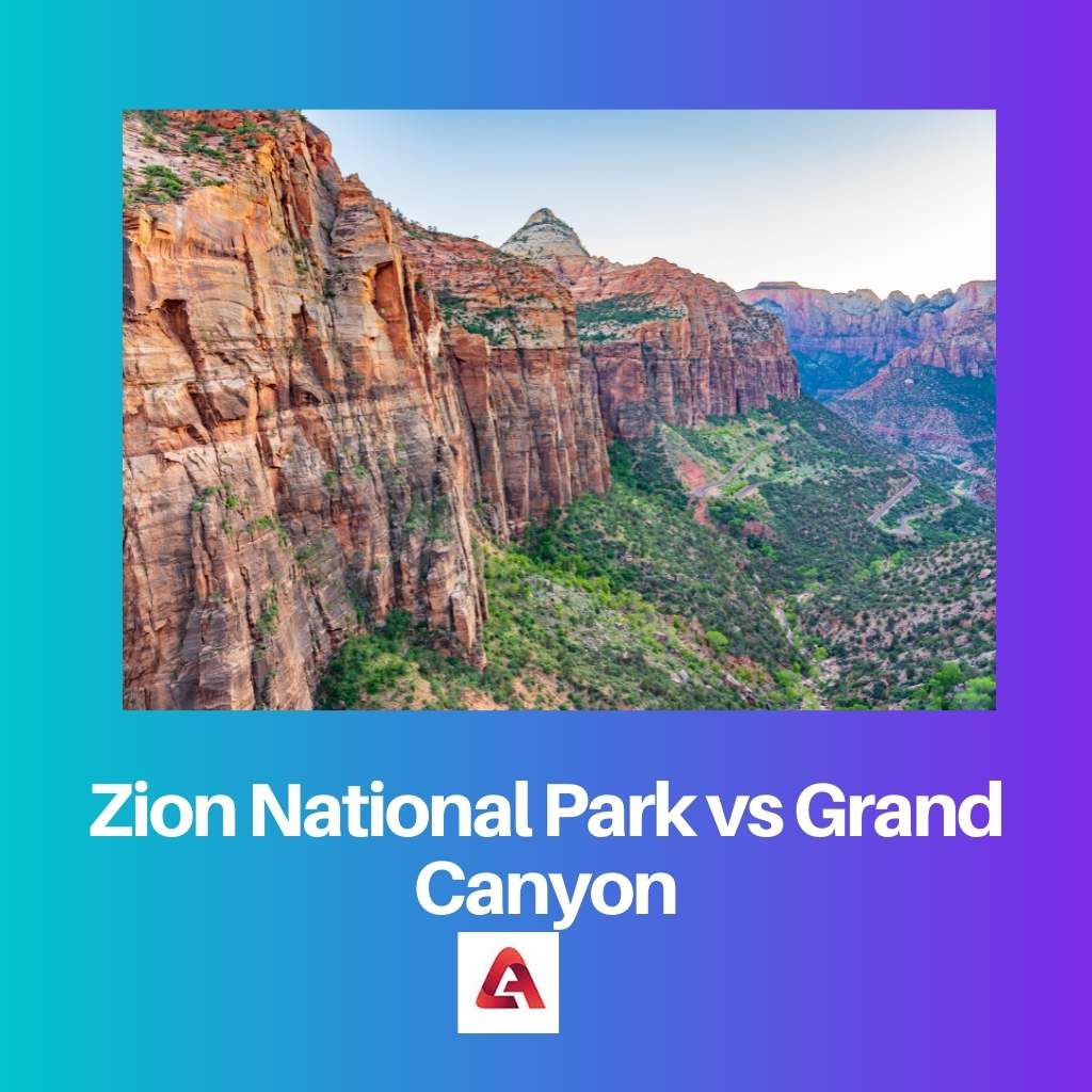 Zion National Park vs Grand Canyon