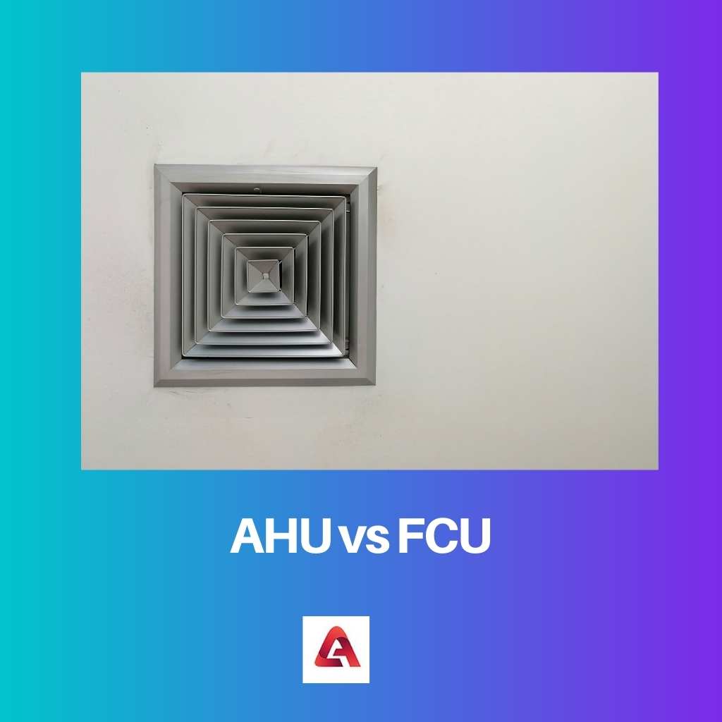 AHU vs FCU