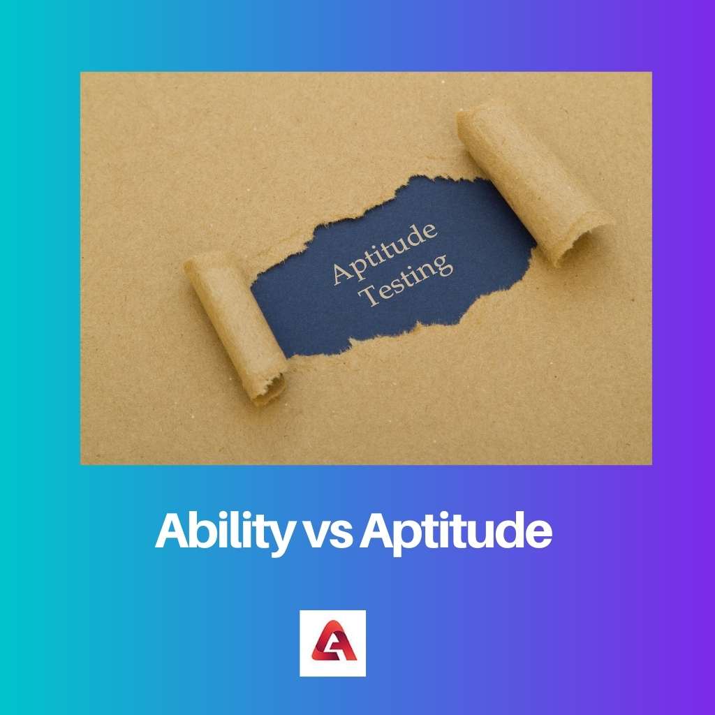 Ability vs Aptitude