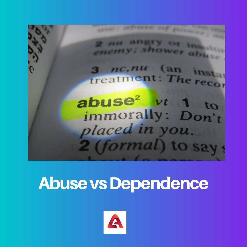Abuse vs Dependence